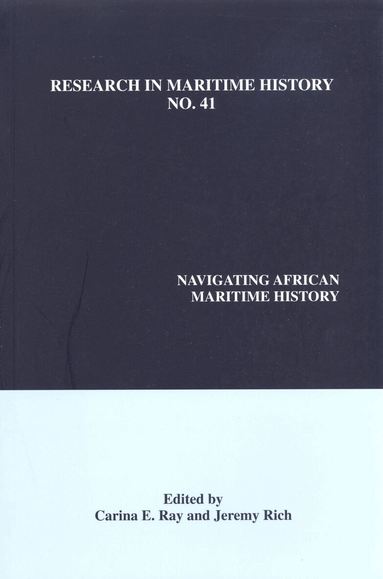 Carina E. Ray, Jeremy Rich - Navigating African Maritime History, Häftad