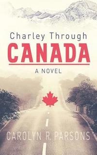 bokomslag Charley through Canada