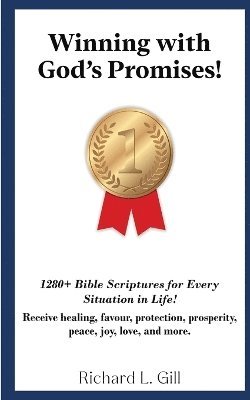 Richard L L Gill, Richard L. L. Gill, Richard   L L. Gill, Richard L L. Gill - Winning with God's Promises, Häftad