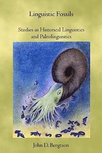 bokomslag Linguistic Fossils: Studies in Historical Linguistics and Paleolinguistics