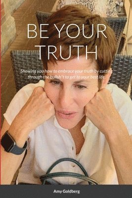 Be Your Truth