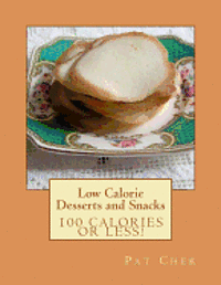 bokomslag Low Calorie - Desserts and Snacks