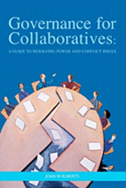bokomslag Governance for Collaboratives: A Guide to Resolving Power and Conflict Issues