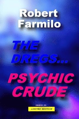 The Dregs...Psychic Crude 1