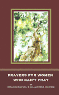 bokomslag Prayers for Women Who Can't Pray