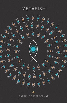 Darrel Robert Spenst - Metafish, Häftad