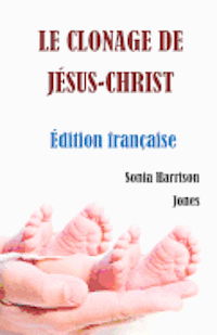 bokomslag Le Clonage de Jesus-Christ