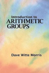 bokomslag Introduction to Arithmetic Groups