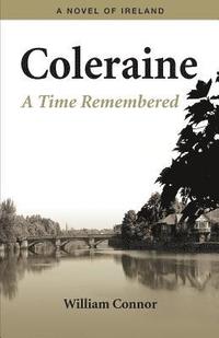 bokomslag Coleraine - A Time Remembered: A Novel of Ireland