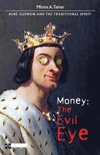 bokomslag Money: The Evil Eye