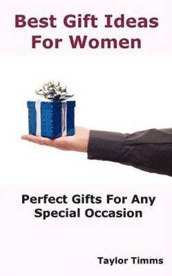 Taylor Timms - Best Gift Ideas For Women, Häftad