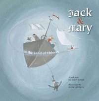 bokomslag Jack & Mary in the Land of Thieves