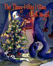 bokomslag The Thing I Say I Saw Last Night: A Christmas Story