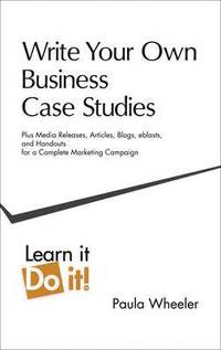 bokomslag Write Your Own Business Case Studies