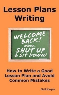 Neil Karper - Lesson Plans Writing, Häftad