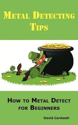 bokomslag Metal Detecting Tips