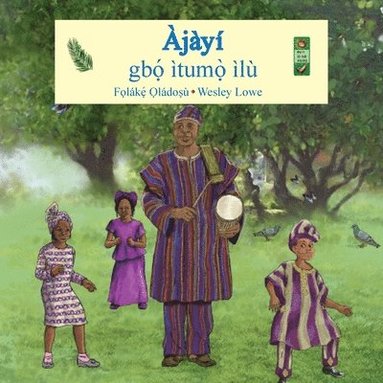 bokomslag Ajayi gbo itumo ilu