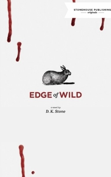 D K Stone - Edge of Wild, Häftad