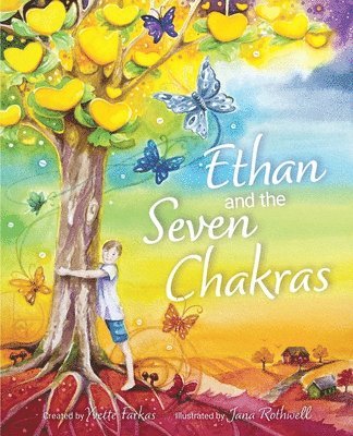 Yvette Farkas - Ethan and the Seven Chakras, Häftad