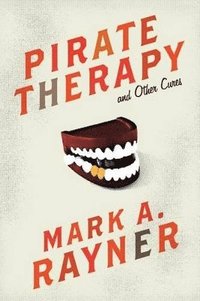 bokomslag Pirate Therapy and Other Cures