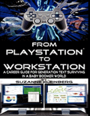 Suzanne Kleinberg - From Playstation to Workstation - U.S. Edition, Häftad