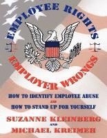 U.S. Employee Rights & Employer Wrongs 1