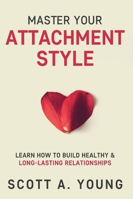 Master Your Attachment Style 1