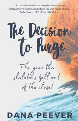 The Decision to Purge: The Year the Skeletons Fell Out of the Closet 1