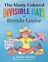 bokomslag The Many-Colored Invisible Hats of Brenda-Louise