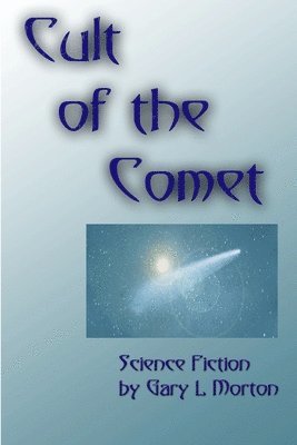 Cult of the Comet 1