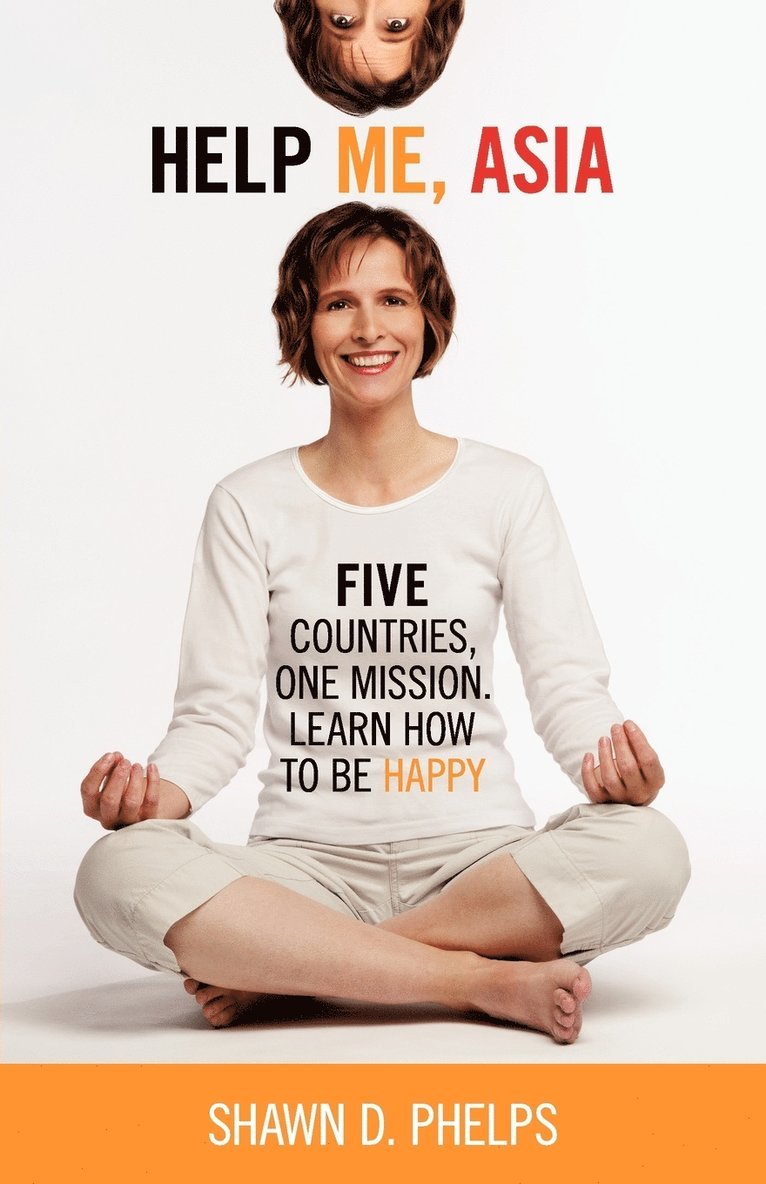 Shawn D Phelps, Shawn D. Phelps - Help Me, Asia, Häftad
