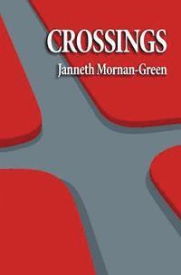 Janneth Mornan-Green - Crossings, Häftad