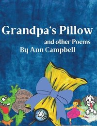 bokomslag Grandpa's Pillow and other Poems