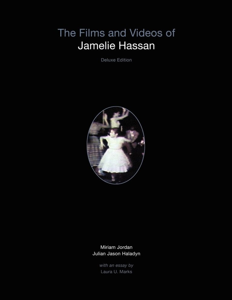 Julian Jason Haladyn, Miriam Jordan - Films and Videos of Jamelie Hassan [deluxe], Häftad