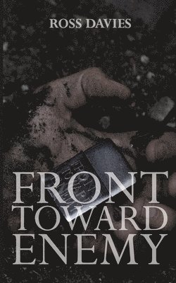 Front Toward Enemy