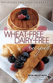 Oasis Kitchen, Wheat Free, Dairy Free Recipes 1