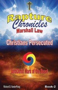 bokomslag The Rapture Chronicles Martial Law