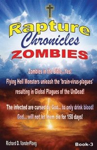 bokomslag The Rapture Chronicles Zombies