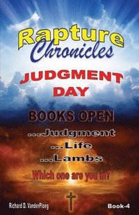 bokomslag The Rapture Chronicles Judgment Day