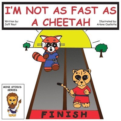 I'm Not as Fast as a Cheetah 1