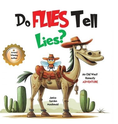 Do Flies Tell Lies? 1