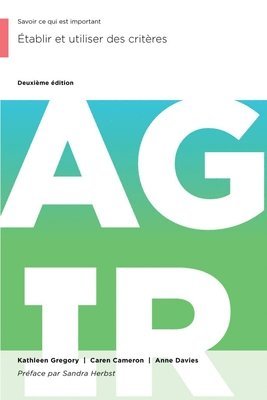 Kathleen Gregory, Caren Cameron - Établir Et Utiliser Des Critères, Häftad