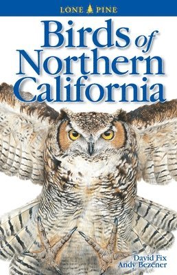 Andy Bezener, David Fix - Birds of Northern California, Häftad
