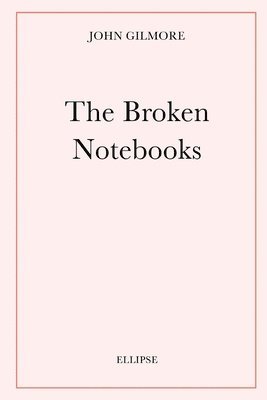 bokomslag The Broken Notebooks