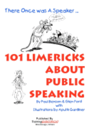 bokomslag 101 Limericks About Public Speaking: There Once Was A Speaker ...