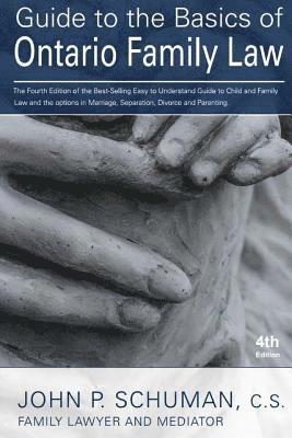 Guide to the Basics of Ontario Family Law, 4th Edition 1