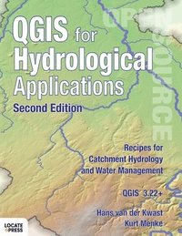 bokomslag QGIS for Hydrological Applications - Second Edition