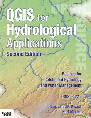 bokomslag QGIS for Hydrological Applications - Second Edition