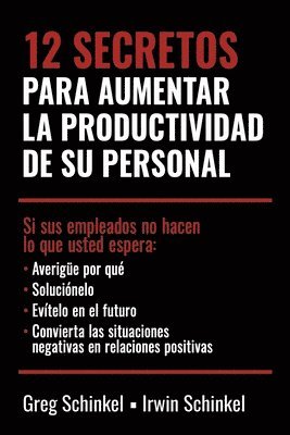 Greg Schinkel, Irwin Schinkel - 12 Secretos para aumentar la productividad de su personal, Häftad