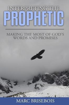 Interpreting the Prophetic 1